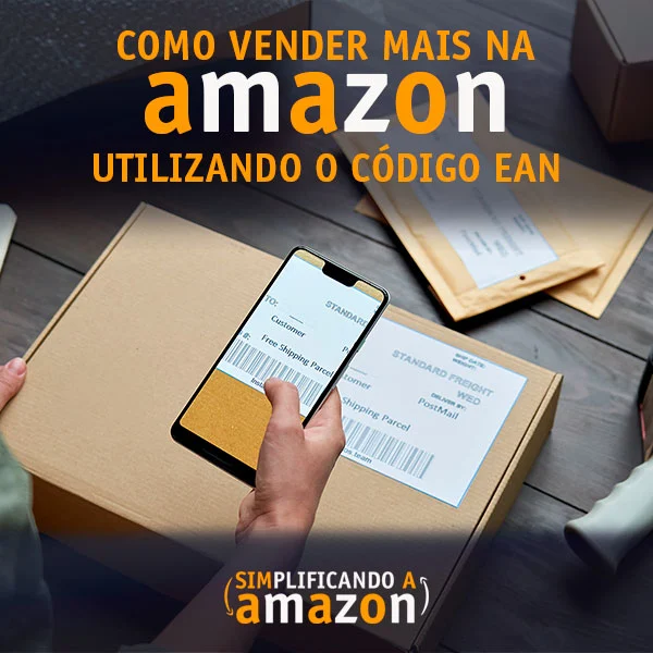 COMO VENDER MAIS NA AMAZON UTILIZANDO O CÓDIGO EAN￼