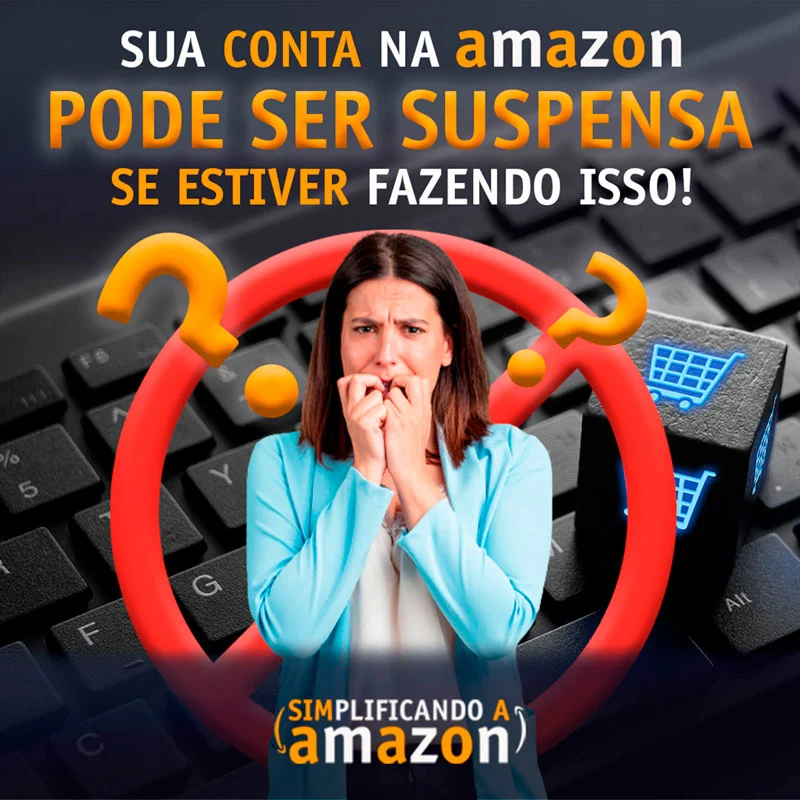 Sua conta na Amazon Pode Ser Suspensa Se Você Estiver Fazendo Isso!